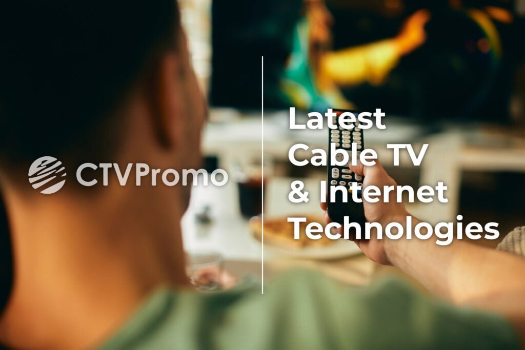 Exploring the Latest Cable TV and Internet Technologies