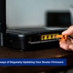 The Importance of Regularly Updating Your Router Firmware